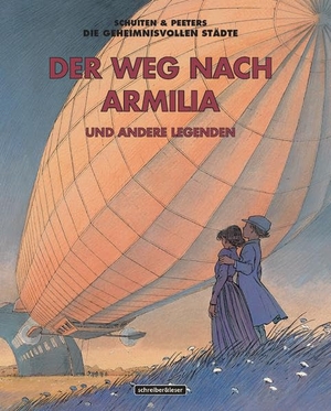 Schuiten, François / Benoît Peeters. Die Straße nach Armilia. Schreiber + Leser, 2019.