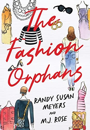 Meyers, Randy Susan / M J Rose. The Fashion Orphans. Blue Box Press, 2022.