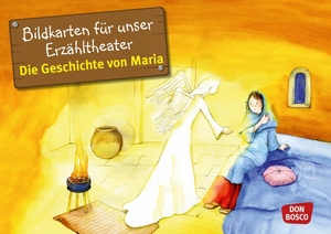 Herrmann, Bettina / Sybille Wittmann. Bildkarten für unser Erzähltheater: Die Geschichte von Maria - Kamishibai Bildkartenset. Entdecken. Erzählen. Begreifen.. Don Bosco Medien GmbH, 2013.