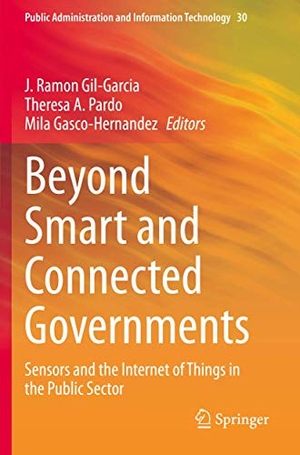 Gil-Garcia, J. Ramon / Mila Gasco-Hernandez et al (Hrsg.). Beyond Smart and Connected Governments - Sensors and the Internet of Things in the Public Sector. Springer International Publishing, 2021.