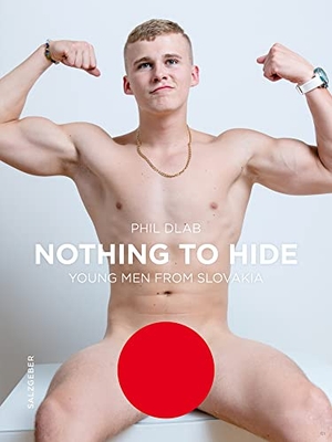 Nothing to Hide - Young Men from Slovakia. Bruno Books, 2021.