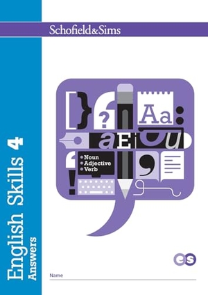Matchett, Carol. English Skills 4 Answers. Schofield & Sims Ltd, 2017.