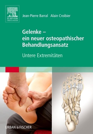 Barral, Jean-Pierre / Alain Croibier (Hrsg.). Gelenke - ein neuer osteopathischer Behandlungsansatz - Untere Extremitäten. Urban & Fischer/Elsevier, 2015.