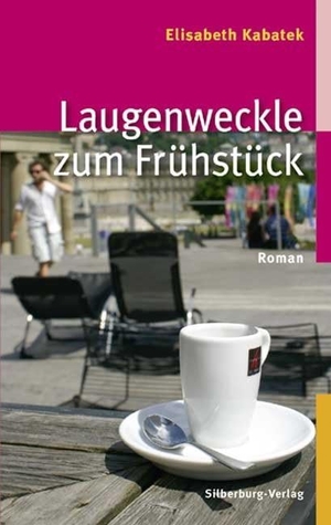 Kabatek, Elisabeth. Laugenweckle zum Frühstück. Silberburg Verlag, 2011.