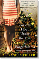 Cocktail Hour Under the Tree of Forgetfulness