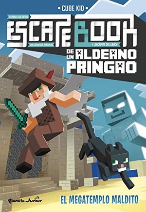 Cube Kid. El megatemplo maldito. Planeta Junior, 2020.