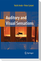 Auditory and Visual Sensations