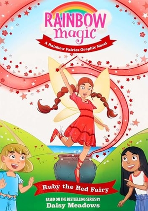 Meadows, Daisy / Erika Turner. Rainbow Magic Rainbow Fairies #1: Ruby the Red Fairy Graphic Novel. Silver Dolphin Books, 2026.