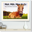 Muh, Mäh, Miau & Co (Premium, hochwertiger DIN A2 Wandkalender 2022, Kunstdruck in Hochglanz)