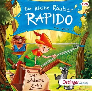 Weger, Nina. Der kleine Räuber Rapido 3. Der schlimme Zahn - Der schlimme Zahn (2 CD). Oetinger Media GmbH, 2021.