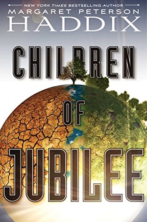 Haddix, Margaret Peterson. Children of Jubilee. Simon & Schuster Books for Young Readers, 2018.