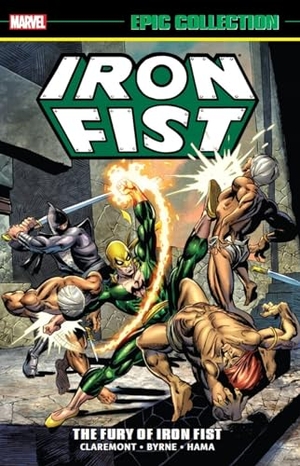 Claremont, Chris. Iron Fist Epic Collection - The Fury Of Iron Fist. Turnaround Pub. Serv. Ltd, 2022.
