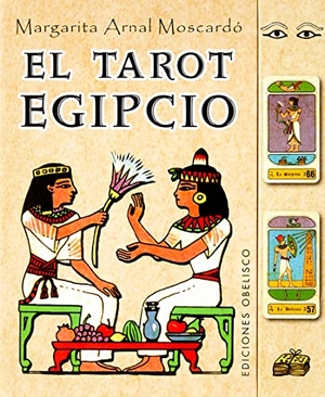 A01 / Margarita Arnal. Tarot Egipcio, El -V2*. Obelisco, 2013.