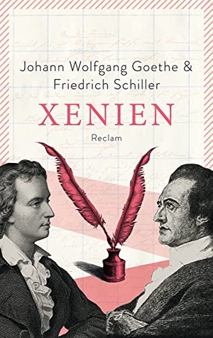 Goethe, Johann Wolfgang / Friedrich Schiller. Xenien - Eine Auswahl. Reclam Philipp Jun., 2022.