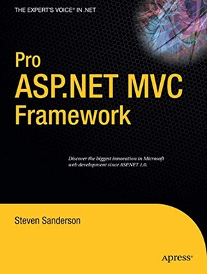 Sanderson, Steven. Pro ASP.NET MVC Framework. Apress, 2009.