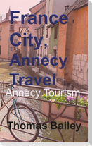 France City, Annecy Travel