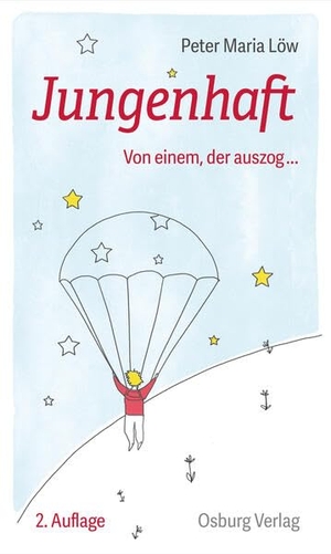Löw, Peter Werner Maria. Jungenhaft - Von einem, der auszog .... Osburg Verlag, 2026.