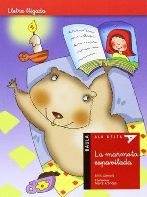 Larreula Vidal, Enric. La marmota espavilada. Edicions Baula, 2013.