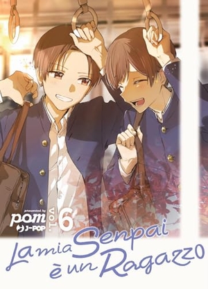 Pomu. La mia senpai è un ragazzo. Vol. 6. Edizioni BD, 2025.