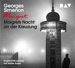 Simenon, Georges. Maigrets Nacht an der Kreuzung - Ungekürzte Lesung mit Walter Kreye (3 CDs). Audio Verlag Der GmbH, 2018.