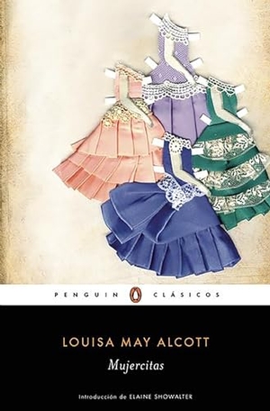 Alcott, Louisa May. Mujercitas / Little Women. Prh Grupo Editorial, 2016.