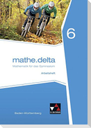 mathe.delta Arbeitsheft 06 Baden-Württemberg