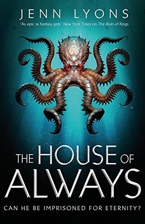 Lyons, Jenn. The House of Always. Macmillan Publishers Int Ltd - MDL, 2021.