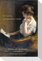 To Love, intransitive verb