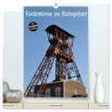 Fördertürme im Ruhrgebiet (hochwertiger Premium Wandkalender 2024 DIN A2 hoch), Kunstdruck in Hochglanz