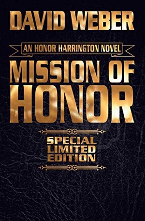 Weber, David. Mission of Honor Limited Leatherbound Edition. Baen, 2019.