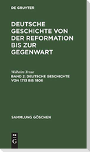 Deutsche Geschichte von 1713 bis 1806