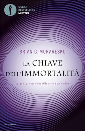 Muraresku, Brian C.. La chiave dell'immortalità. Le radici psichedeliche della cultura occidentale. Mondadori, 2024.