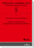 Temas y variaciones del poema extenso moderno en México