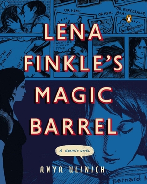 Ulinich, Anya. Lena Finkle's Magic Barrel - A Graphic Novel. Penguin Random House Sea, 2014.