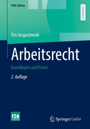 Jesgarzewski, Tim. Arbeitsrecht - Grundlagen und Praxis. Springer-Verlag GmbH, 2022.