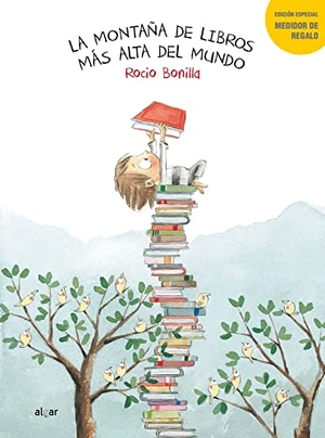 Bonilla, Rocío. La montaña de libros más alta del mundo. Algar libros S.L.U., 2017.