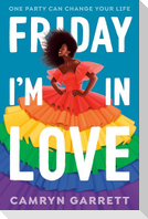 Friday I'm in Love