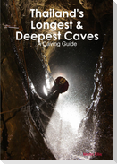 Thailand's Longest & Deepest Caves