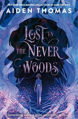 Thomas, Aiden. Lost in the Never Woods. Pan Macmillan, 2022.