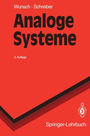 Schreiber, Helmut / Gerhard Wunsch. Analoge Systeme - Grundlagen. Springer Berlin Heidelberg, 1993.