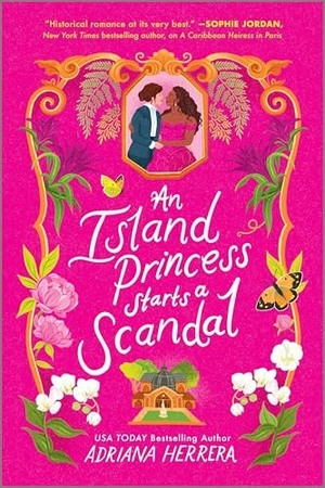 Herrera, Adriana. An Island Princess Starts a Scandal. Harlequin, 2023.