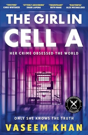 Khan, Vaseem. The Girl In Cell A. Hodder And Stoughton Ltd., 2026.