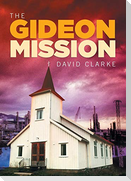 The Gideon Mission