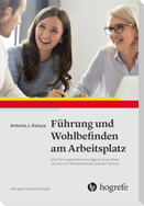 Führung und Wohlbefinden am Arbeitsplatz
