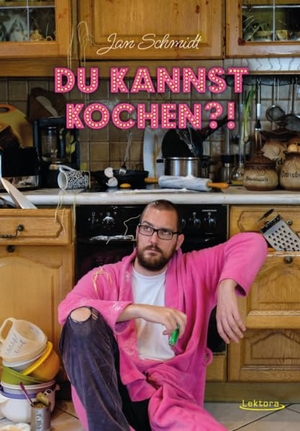 Jan, Schmidt. Du kannst kochen?!. Lektora GmbH, 2023.
