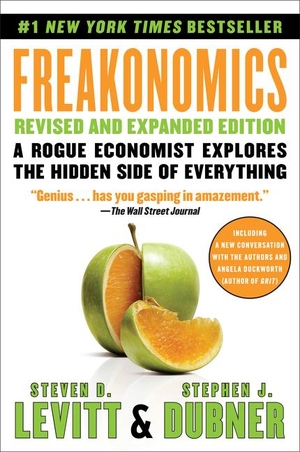 Levitt, Steven D. / Stephen J. Dubner. Freakonomics - A Rogue Economist Explores the Hidden Side of Everything. Harper Collins Publ. USA, 2020.