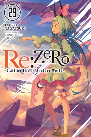 Nagatsuki, Tappei. RE: Zero -Starting Life in Another World-, Vol. 29 (Light Novel) - Volume 29. Yen Press, 2026.
