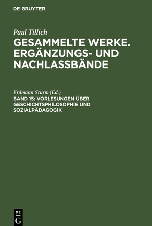 Sturm, Erdmann (Hrsg.). Vorlesungen über Geschichtsphilosophie und Sozialpädagogik - (Frankfurt 1929/30). De Gruyter, 2007.