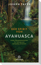 Der Spirit von Ayahuasca