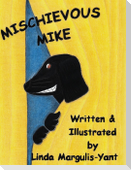 Mischievous Mike